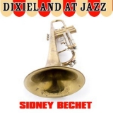 Sidney Bechet - Dixieland At Jazz '2000