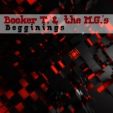 Booker T. & The Mg's - Beginnings '2021 - Album