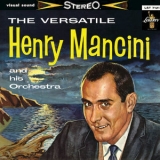 Henry Mancini - The Versatile Henry Mancini And His Orchestra '2016
