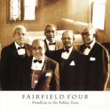The Fairfield Four - Standing In The Safety Zone '1992