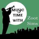 Zoot Sims - Music Time With Zoot Sims '1993