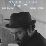 Daniel Kahn - Word Beggar '2021