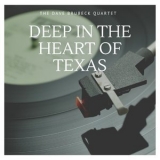 Dave Brubeck - Deep In The Heart Of Texas '2020