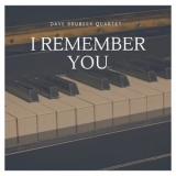 Dave Brubeck - I Remember You '2019