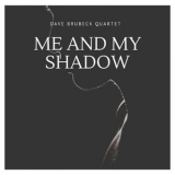 Dave Brubeck - Me And My Shadow '2019