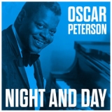 Oscar Peterson - Night And Day '2017