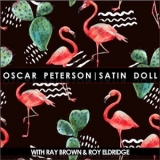 Oscar Peterson - Satin Doll (feat. Ray Brown & Roy Eldridge) '2019 - Album