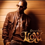 Lloyd - Street Love '2007