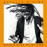 Natalia M. King - Woman Mind of My Own '2021