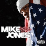 Mike Jones - The American Dream '2007