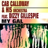 Cab Calloway - My Gal '2017