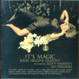 Eddie Higgins Quintet  - It's Magic '2006