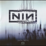 Nine Inch Nails - With Teeth '2005