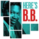 B.B. King - Here's B.B '2013