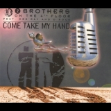 2 Brothers On The 4th Floor Feat. Des' Ray & D - Rock - Come Take My Hand '1995