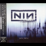 Nine Inch Nails - With Teeth '2005