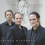 Klazz Brothers - Play Classics '2006