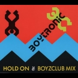 Boytronic - Hold On (Boyzclub Mix) '1991