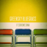 Greensky Bluegrass - If Sorrows Swim '2014