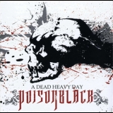 Poisonblack - A Dead Heavy Day '2008