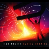 Jack Magnet - Global Warming '2016