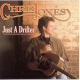 Chris Jones - Just A Drifter '2000 - Album