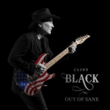 Clint Black - Out of Sane '2020