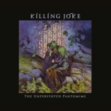 Killing Joke - The Unperverted Pantomime '2020