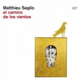 Matthieu Saglio - El Camino de los Vientos '2020