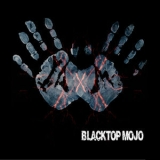 Blacktop Mojo - I Am '2014