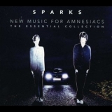 Sparks - New Music for Amnesiacs: Essential Collection '2013 - Album