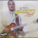 Dee Brown - Brown Sugar, Honey-coated Love '2014 - Album