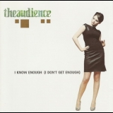 Theaudience - I Know Enough (I Don't Get Enough) [CDS] (CD2) '1998