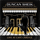 Duncan Sheik - Live At The Cafe Carlyle '2020