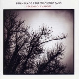 Brian Blade & The Fellowship Band - Season Of Changes '2008