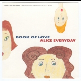 Book Of Love - Alice Everyday '1991