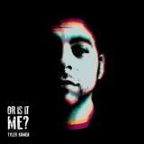 Tyler Kamen - Or Is It Me? '2019 - Album