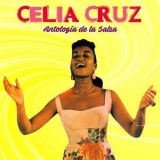 Celia Cruz - Anthology: Antologi­a de la Salsa '2020