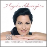 Angela Gheorghiu - Homage To Maria Callas: Favourite Opera Arias '2011