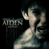 Aiden - Knives '2009