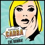 Raffaella Carra - Carramba Che Rumba! '1996