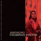 Champian Fulton - Birdsong '2020
