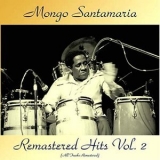 Mongo Santamaria - Remastered Hits Vol, 2 '2019
