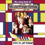 The Partridge Family - Come On Get Happy! The Very Best Of The Partridge '2005
