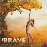 The Brave - Evie's Little Garden '2021