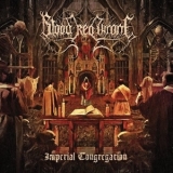 Blood Red Throne - Imperial Congregation '2021