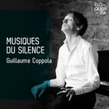 Guillaume Coppola - Musiques du silence '2021