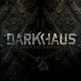 Darkhaus - My Only Shelter '2013