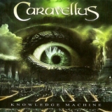 Caravellus - Knowledge Machine '2010