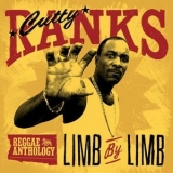 Cutty Ranks - Reggae Anthology: Cutty Ranks - Limb By Limb '2020
